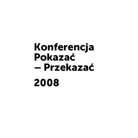 Logo konferencji Pokazać-Przekazać 2008